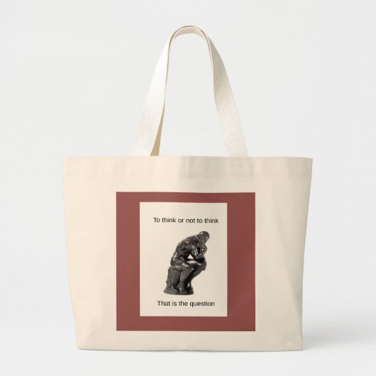 Te denken of niet te denken. Dat is de vraag. Grote Tote Bag (Voorkant)