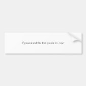 Te dicht bumpersticker (Voorkant)