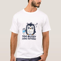Te druk met niets doen - Sleepy Penguin Coffee Lo