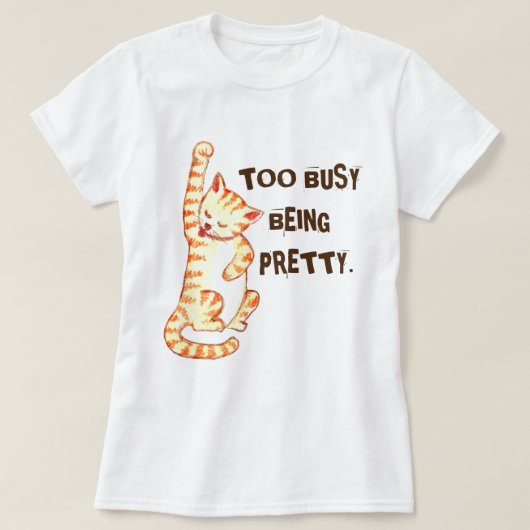 "Te druk om te zijn", grappig kattencitaat T-shirt (Design voorkant)