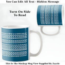 Te druk om verborgen bericht 136WT citaat te sms'e Koffiemok