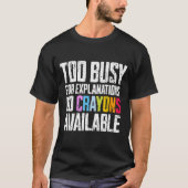 Te druk voor uitleg, geen kleurpotloden beschikbaa t-shirt (Voorkant)
