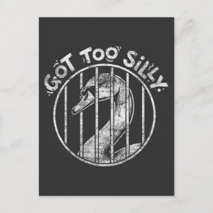Te gekke Gans Gevangenis T-shirt Meme Sarcastisch Briefkaart