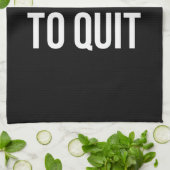 Te geschikt voor fitness Funny Quottes Black White Theedoek (Gevouwen)