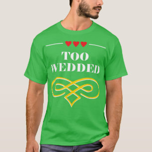 Te getrouwde Funny Wedding Humor Bride en Groom Jo T-shirt
