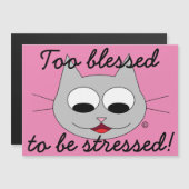 te gezegend om gestresseerde magneetkaart te hebbe (Voorkant / Achterkant)