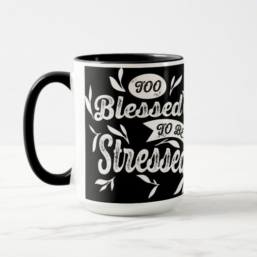 Te gezegend om gestresste Mok te zijn (Links)