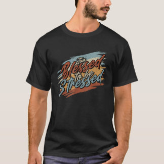 Te gezegend om gestrest te zijn Retro T-shirt