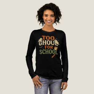 Te Ghoul voor School Teacher Halloween Shirt