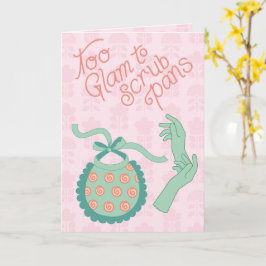 Te glamoureus om pannen te schrobben - Retro schor Kaart