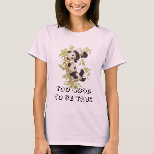 te goed om waar te zijn t-shirt (Voorkant)