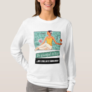 Te Graftig om te Struikelen... Maar Toch Doe Ik He T-shirt