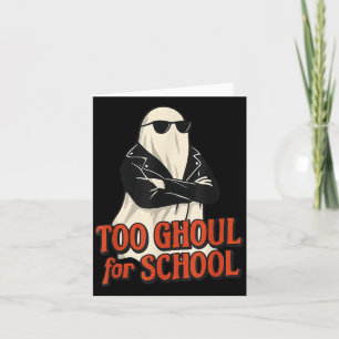 Te griezelig voor school Grappig Halloween Spooky Kaart