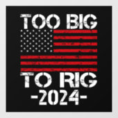Te groot om te manipuleren 2024 verkiezingen raamsticker (Vel)