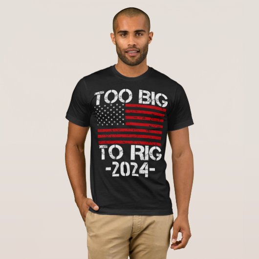 Te groot om te manipuleren 2024 verkiezingen t-shirt (Voorkant volledig)