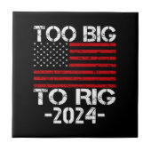 Te groot om te manipuleren 2024 verkiezingen tegeltje (Voorkant)