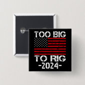 Te groot om te manipuleren 2024 verkiezingen vierkante button 5,1 cm (Voorkant /achterkant)