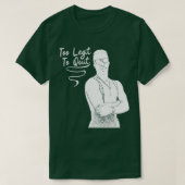 Te groot om te stoppen t-shirt (Design voorkant)