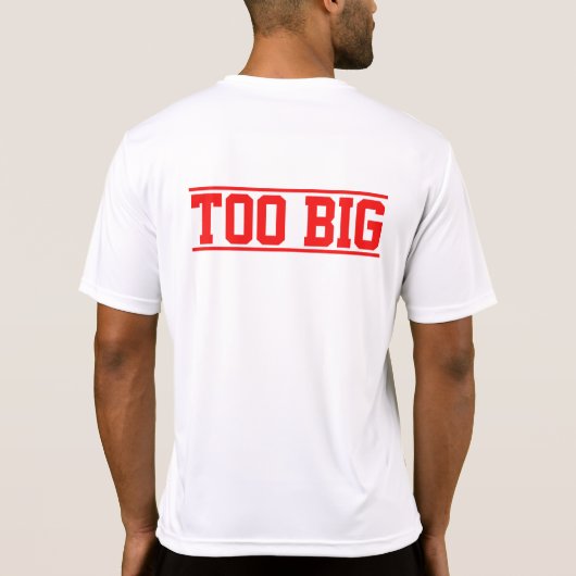 "Te groot" Shirt (Achterkant)