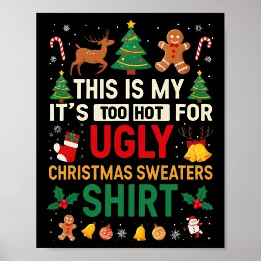 Te heet lelijke kersttrui grappig Kerstmis mannen Poster (Voorkant)