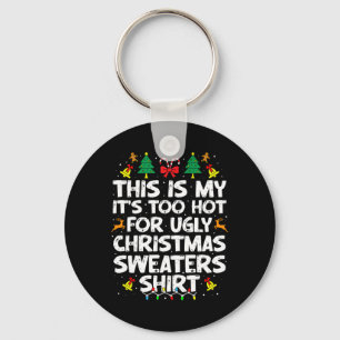 Te heet lelijke kersttrui grappig Kerstmis mannen Sleutelhanger