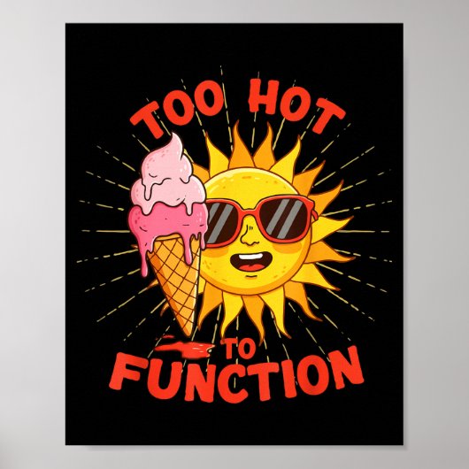 Te heet om grappig te functioneren zomer hittegolf poster (Voorkant)