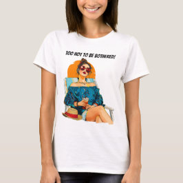 Te heet om lastig gevallen te worden met een leuk t-shirt