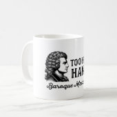 Te heet om te handelen - Barokmuziekliefhebber Koffiemok (Voorkant links)
