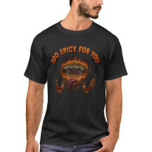 Te heet voor jou! T-shirt