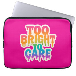 Te helder om te verzorgen – Neon Drip Typografie m Laptop Sleeve