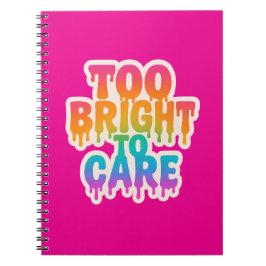 Te helder om te verzorgen – Neon Drip Typografie m Notitieboek