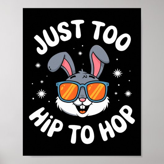 Te hip om coole Bunny Easter Kinder Grappige Outfi Poster (Voorkant)