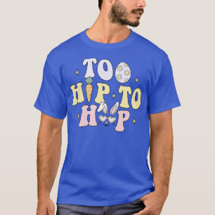 Te hip om op te hoepen Grappig paasei Schattige ko T-shirt