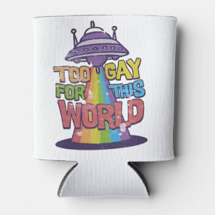 Te homo voor deze wereld Grappige LGBT Alines UFO Blikjeskoeler