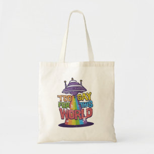 Te homo voor deze wereld Grappige LGBT Alines UFO Tote Bag