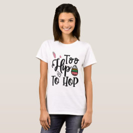 Te hoog om paasse T-shirt te hakken