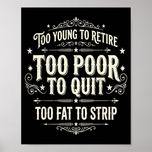 Te jong om te stoppen te arm om te stoppen grappig poster (Voorkant)