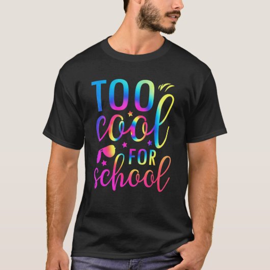 Te koel voor schoolkleuren Terug naar school T-shirt (Voorkant)
