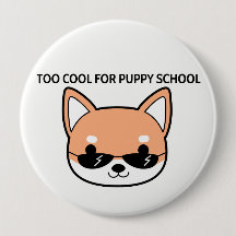 Te kool voor Puppy School Shiba Big Button