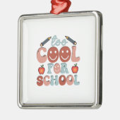 Te kool voor school metalen ornament (Links)