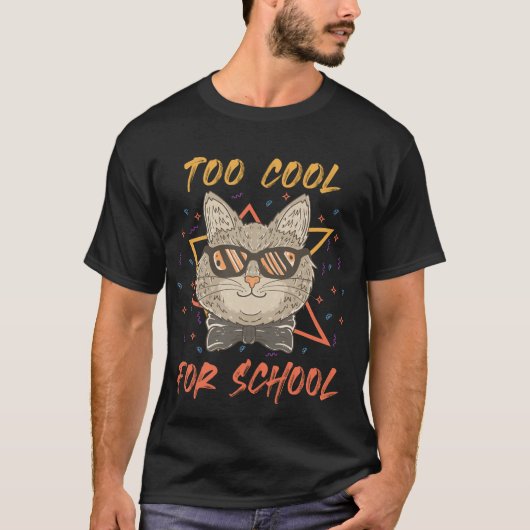 Te kool voor school t-shirt (Voorkant)