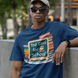 Te kool voor school t-shirt