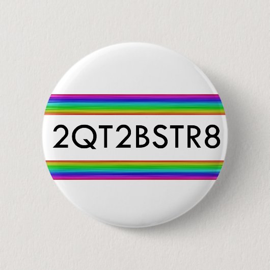 Te kort om recht te zijn ronde button 5,7 cm (Voorkant)