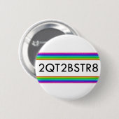Te kort om recht te zijn ronde button 5,7 cm (Voorkant /achterkant)
