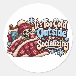 Te Koud Buiten om te Socialiseren Grappige Winter Ronde Sticker