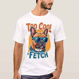 Te Koud voor Fetch Franse Bulldog Vintage Zonnebri T-shirt