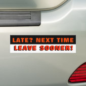 Te laat? De volgende keer gaat sneller. Rood zwart Bumpersticker (Op auto)