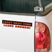 Te laat? De volgende keer gaat sneller. Rood zwart Bumpersticker (Op Truck)
