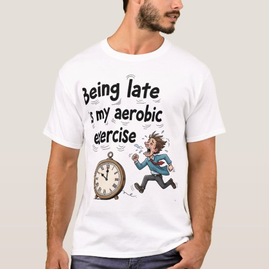 Te Laat Komen Is Mijn Cardio T-shirt (Voorkant)