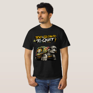 Te langzaam om grappig te stoppen Motiverende Turt T-shirt